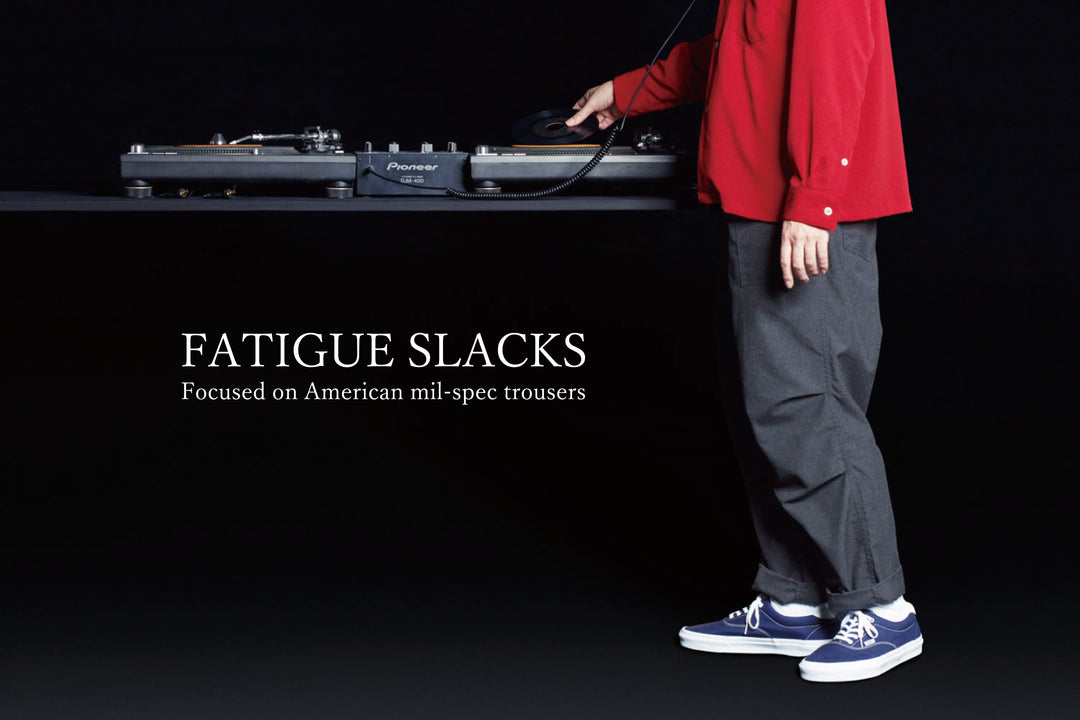 FATIGUE SLACKS LOOKBOOK 2022SS